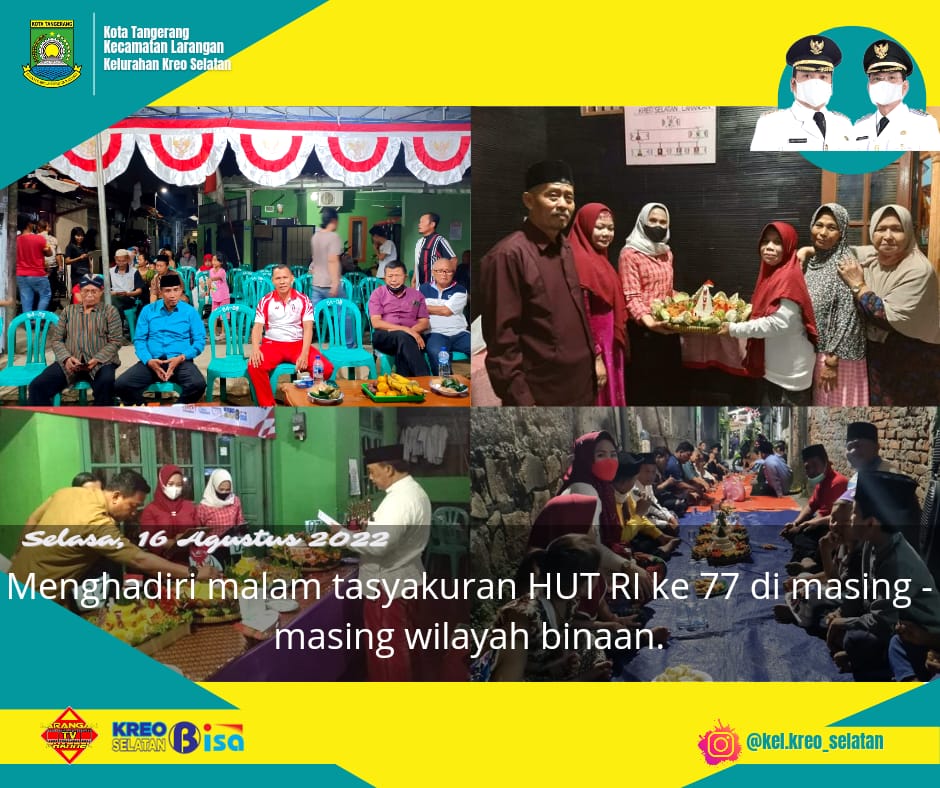 MENGHADIRI MALAM TASYAKURAN HUT RI KE - 77 DI MASING - MASING WILAYAH BINAAN